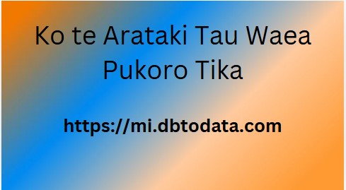 Ko te Arataki Tau Waea Pukoro Tika