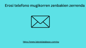 Erosi telefono mugikorren zenbakien zerrenda