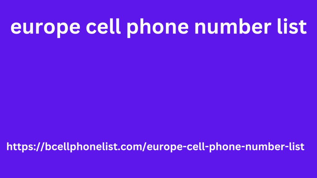 europe cell phone number list
