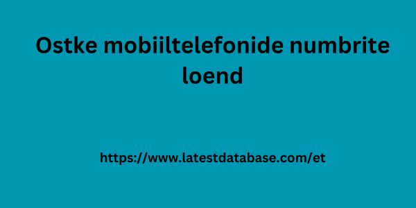 Ostke mobiiltelefonide numbrite loend