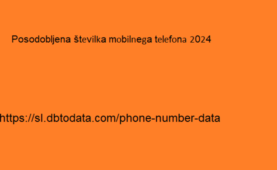 Posodobljena številka mobilnega telefona 2024