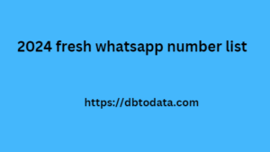 2024 fresh whatsapp number list