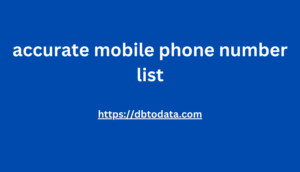 accurate mobile phone number list